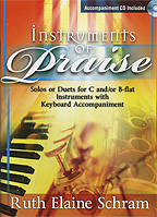 Instruments of Praise, Solos or Duets for C and/or B-flat Instruments with Keyboard Accompaniment